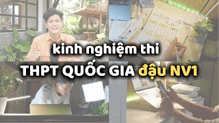 Kinh nghiệm thi THPT Quốc Gia giúp thi tốt hơn để đậu NV1 và những lưu ý Người yêu mới [upl. by Hallette]