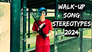 WalkUp Song Stereotypes 2024 [upl. by Rebecka]