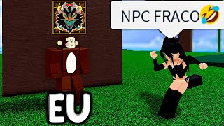 FINGI SER UM NPC FRACO COM A FRUTA DRAGON NO BLOX FRUITS [upl. by Ara]