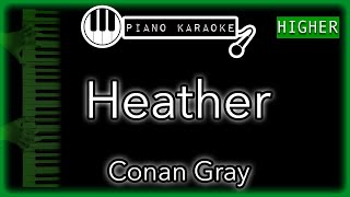 Heather HIGHER 3  Conan Gray  Piano Karaoke Instrumental [upl. by Marcus583]