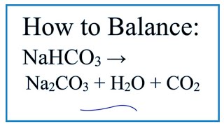 How to Balance NaHCO3  Na2CO3  H2O  CO2 [upl. by Almeeta]