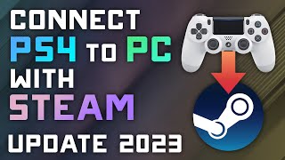 How to Connect your PS4 Controller to STEAM on PC  2023 Steam Desktop Update [upl. by Mogerly616]