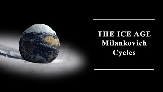 The Milankovitch Cycles  Ice Age  Climate changes  Milutin Milankovic Documentary movie [upl. by Rochkind]