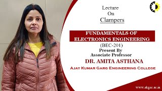 CLAMPERS  FUNDAMENTALS OF ELECTRONICS ENGINEERING  LECTURE 01 BY DR AMITA ASTHANA  AKGEC [upl. by Leur397]