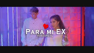 PARA MI EX💔🍺✌ Elias Ayaviri ft Dalma Video Oficial [upl. by Rosie351]