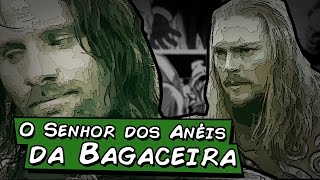 O Senhor dos Anéis da Bagaceira Paródia Redublagem [upl. by Ellemaj278]