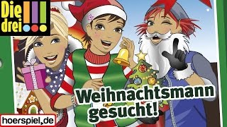 Die drei  Weihnachtsmann gesucht  HörspielAdventskalender [upl. by Adnotal]