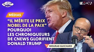 « IL MÉRITE LE PRIX NOBEL DE LA PAIX »  POURQUOI LES CHRONIQUEURS DE CNEWS GLORIFIENT DONALD TRUMP [upl. by Sineray]