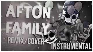 FNAF SONG  Afton Family RemixCover Instrumental [upl. by Keverne]