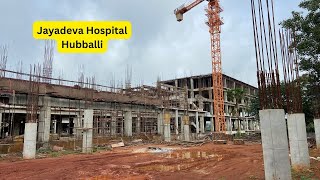 Jayadeva Hospital Hubballi September 2024 update [upl. by Aymahs309]