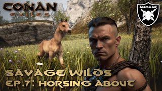 Conan Exiles  Savage Wilds  Ep7 Horsing About [upl. by Nowahs]