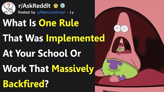 Rules That Backfired Massively After Being Implemented rAskReddit [upl. by Nohj]