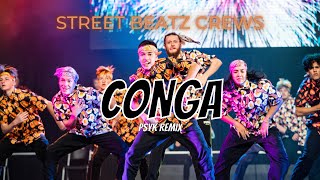 CONGA pSyk Remix  Street Beatz Crews [upl. by Ashlan]