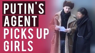 Putins Agent Picks Up Girls [upl. by Natiha]