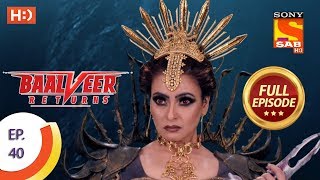 Baalveer Returns  Ep 40  Full Episode  4th November 2019 [upl. by Sral619]