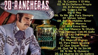 VICENTE FERNÁNDEZ  20 RANCHERAS PERRONAS [upl. by Tullus]