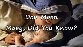 Don Moen  Mary Did You Know with lyrics [upl. by Kamat204]