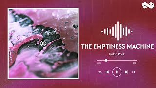 Linkin Park  The Emptiness Machine lyrics [upl. by Enelrahs]