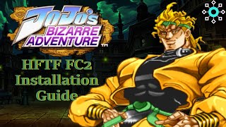 JJBA HFTF FC2 Installation Guide [upl. by Brynna]