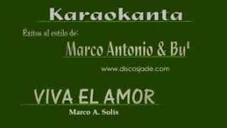 Marco antonio solís que viva el amor karaoke [upl. by Llereg]