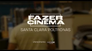 FAZER CINEMA  SANTA CLARA POLTRONAS  EPISÓDIO 07 [upl. by Kawasaki]