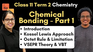 Chemical Bonding Part 1  Kossel Lewis Approach  Octet Rule amp Its Limitation  Class 11 Chemistry [upl. by Aiam]