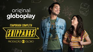 Shippados  Nova série Original Globoplay [upl. by Arihat]