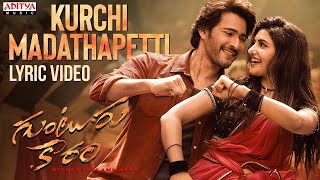 Kurchi Madathapetti Lyrical song Guntur Kaaram [upl. by Lusty]