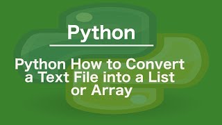 Python How to Convert a Text File into a List or Array [upl. by Atnomed284]