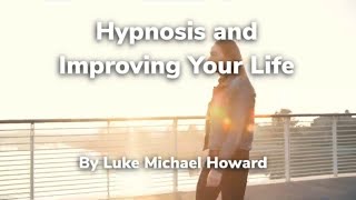 Hypnosis amp Improving Your Life lukenosis hypnosis hypnotherapy [upl. by Enilesoj]