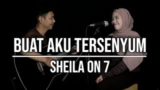 BUAT AKU TERSENYUM  SHEILA ON 7 LIVE COVER INDAH YASTAMI [upl. by Ayotol535]