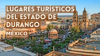 Lugares Turísticos de Durango México  Que Ver y Hacer  Guía 2021 [upl. by Ruthy269]