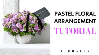 Pastel Flower Arrangement Tutorial  FLORA LUX [upl. by Lally]