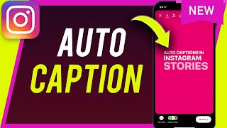 How To Add Auto Captions In Instagram Stories [upl. by Endys821]