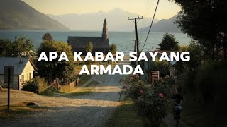 Apa Kabar Sayang  Armada Lirik Lagu [upl. by Frere177]