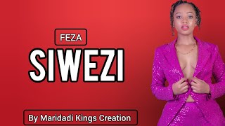 Feza  Siwezi Official Lyrics [upl. by Keldah701]