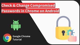 How to Check and Change Compromised Password using Chrome app on Android [upl. by Palua]