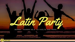 Latin Party  Fiesta Latina  Best Latin Dance Mambo Salsa Menehito [upl. by Nnilsia]