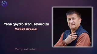 Abdujalil Qoqonov  Yana qaytib sizni sevardim retro music [upl. by Kiyohara]