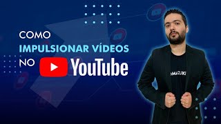 Saiba Como Impulsionar Vídeo no Youtube [upl. by Teyut770]