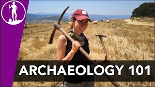 ARCHAEOLOGY 101  What is Archaeology [upl. by Thaddeus]