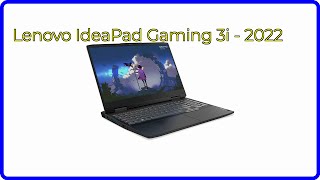 REVIEW 2024 Lenovo IdeaPad Gaming 3i  2022 ESSENTIAL details [upl. by Kori697]