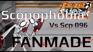 Scopophobia Vs Scp 096 FANMADE  Friday Night Foundation [upl. by Hras292]