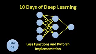 Day 3 Loss Functions with PyTorch Code Implementation [upl. by Nais884]