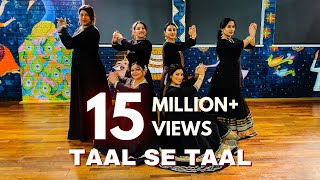 TAAL SE TAAL WESTERN  KATHAK DANCE COVER [upl. by Dukey836]