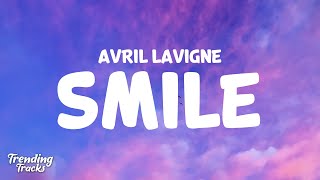 Avril Lavigne  Smile Lyrics [upl. by Zsa Zsa]