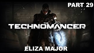 The Technomancer  Gameplay  Ps4  Part 29  Eliza Major [upl. by Nuahsor]