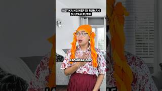 KETIKA NGINEP DI RUMAH SULTAN PUTRI [upl. by Mcgraw731]