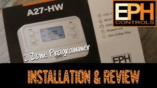 EPH 2 Zone Programmer A27HW  Installation amp Operating Instructions [upl. by Kachine]