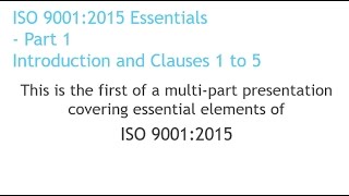 ISO 90012015 Essentials Part 1 [upl. by Luwana]